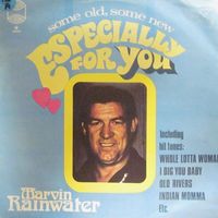 Marvin Rainwater - Some Old Some New Especially For You